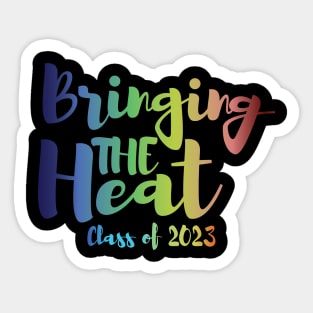 Bringing The Heat Class of 2023 Sticker